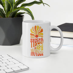 Tired As a Mother - Glossy Coffee Mug